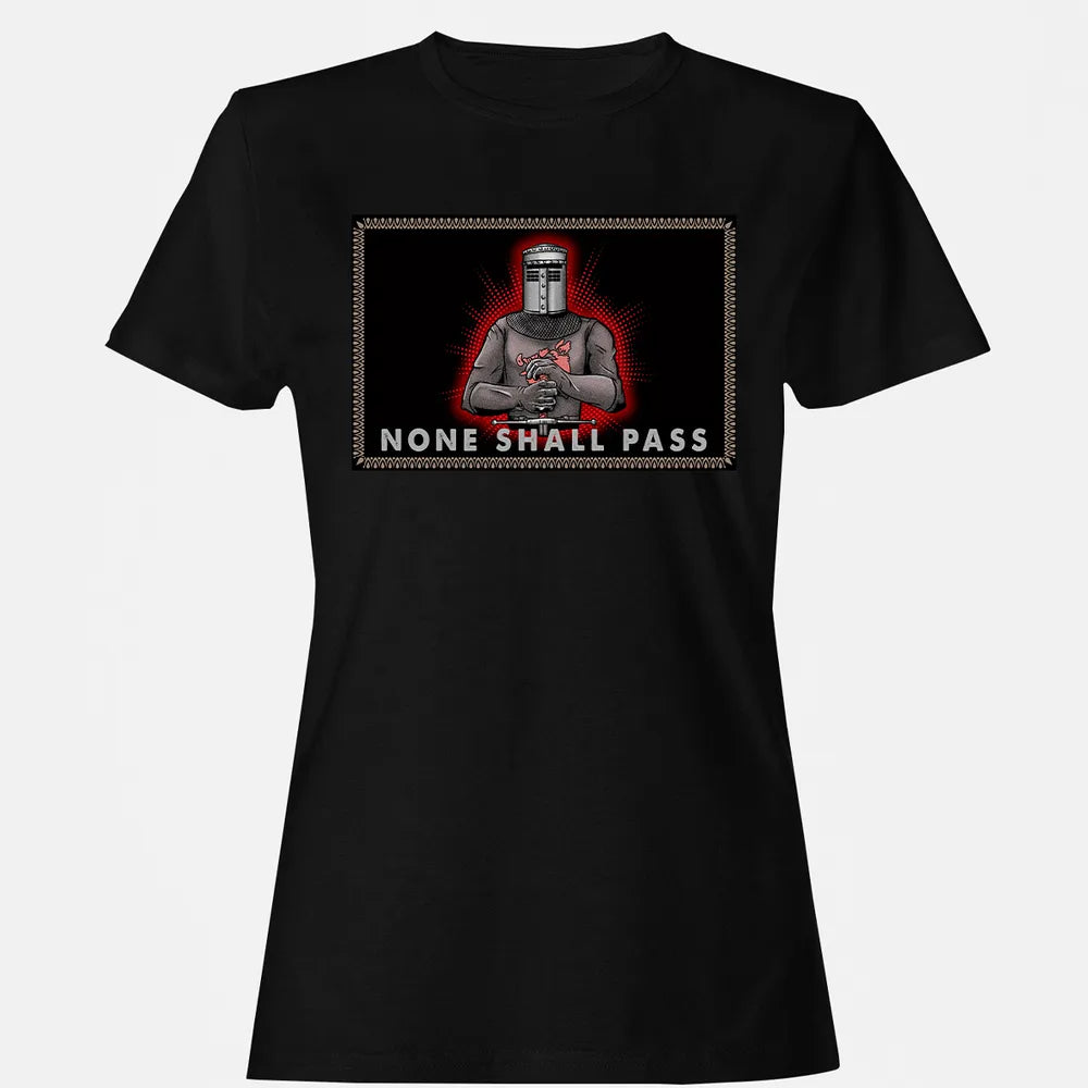 None Shall Pass Women's T-shirt