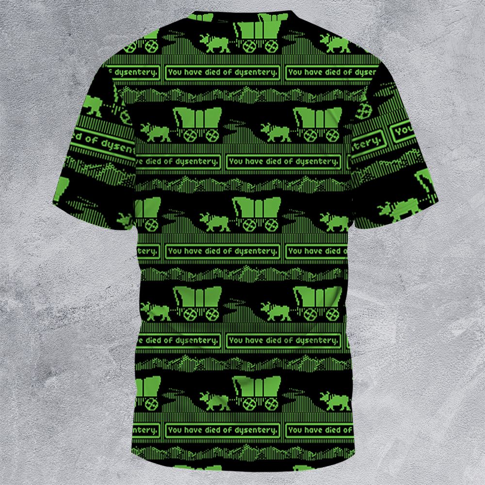 You have died of dysentery - - 4