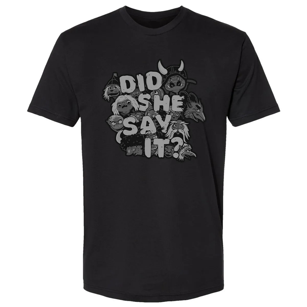 Did She Say It Premium Unisex T-shirt