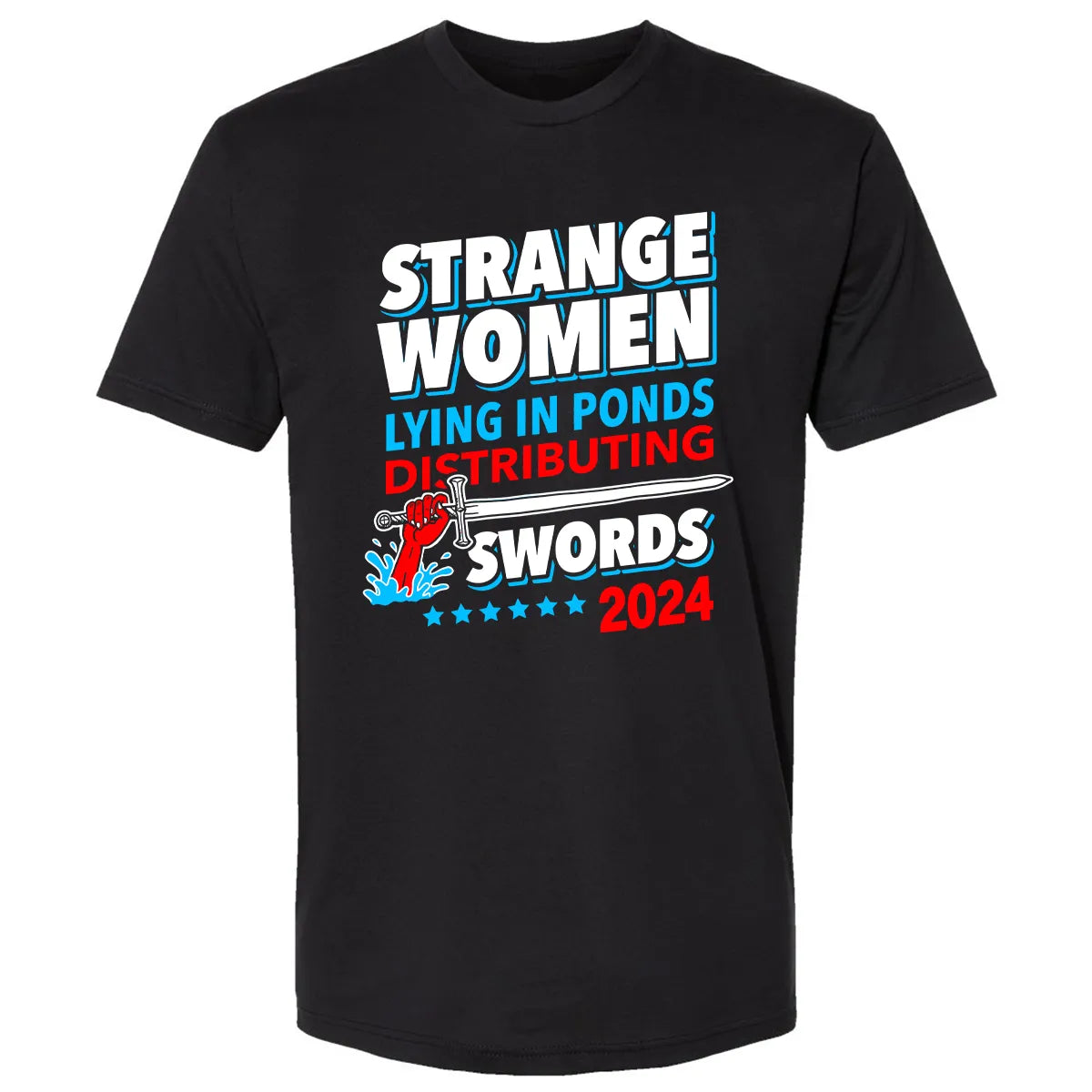 Strange women lying in ponds distributing swords 2024 Premium Unisex T-shirt