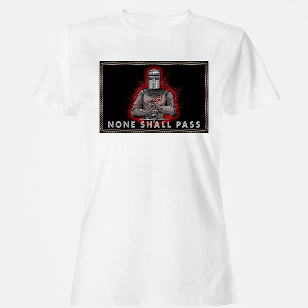 None Shall Pass Women's T-shirt