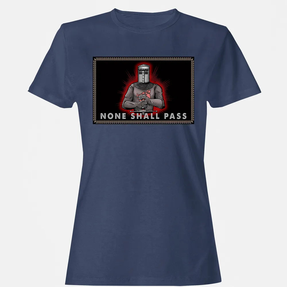 None Shall Pass Women's T-shirt