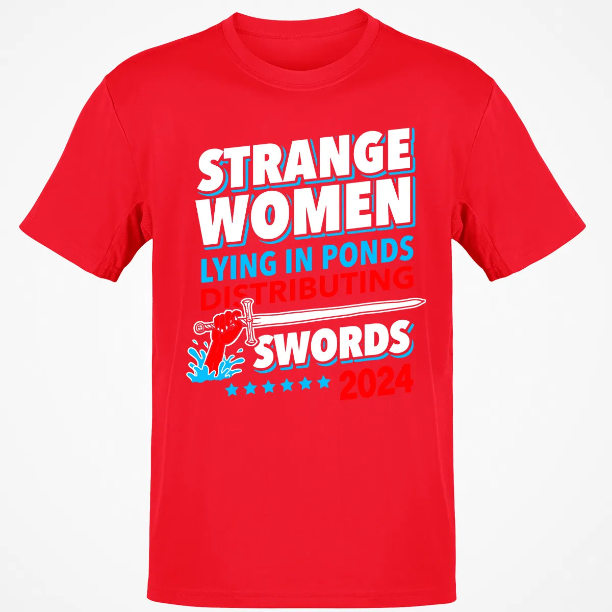 Strange women lying in ponds distributing swords 2024 Classic Unisex T-Shirt