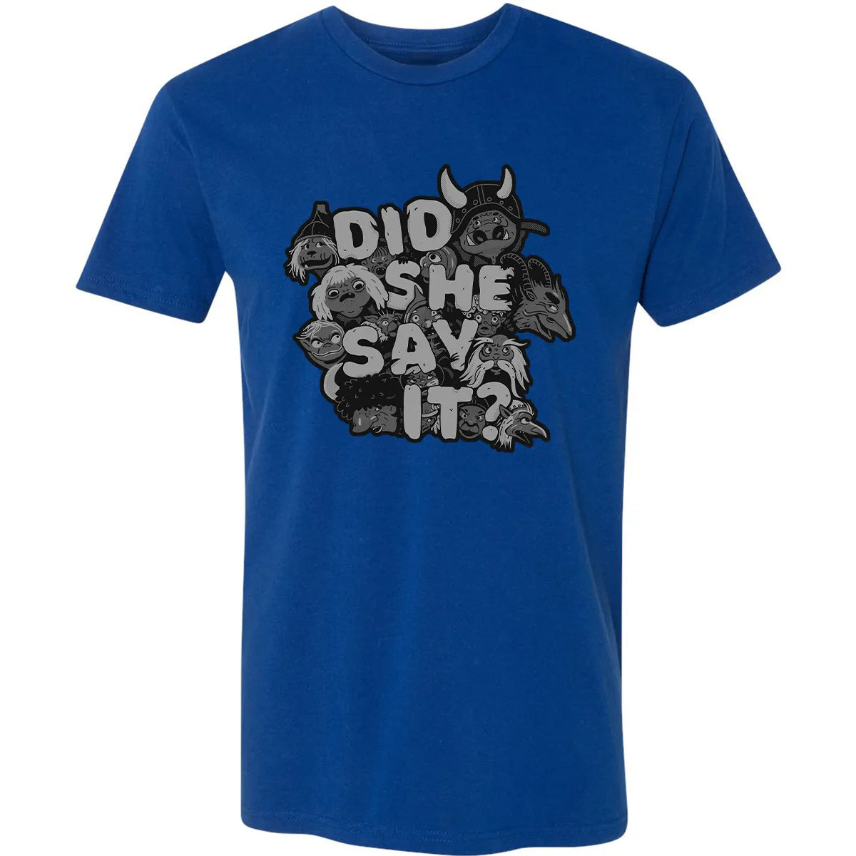 Did She Say It Premium Unisex T-shirt