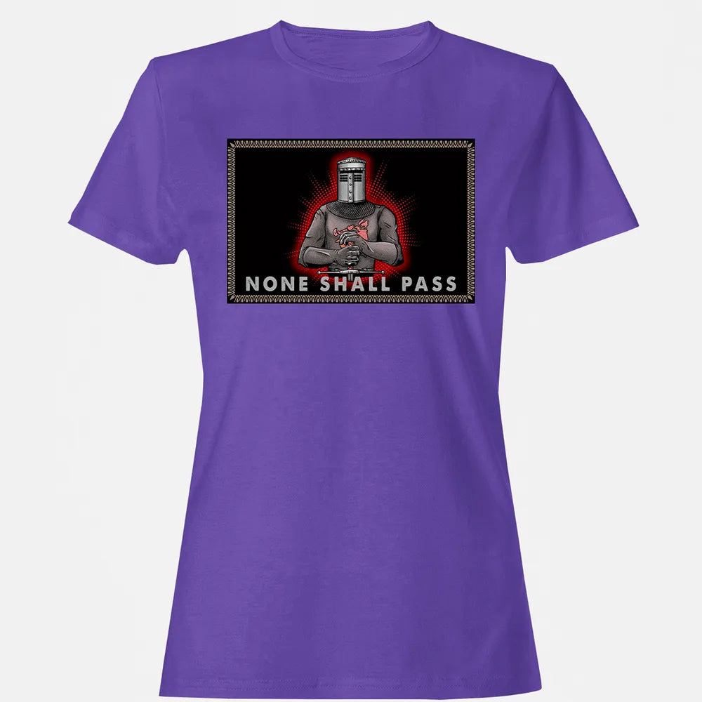 None Shall Pass Women's T-shirt