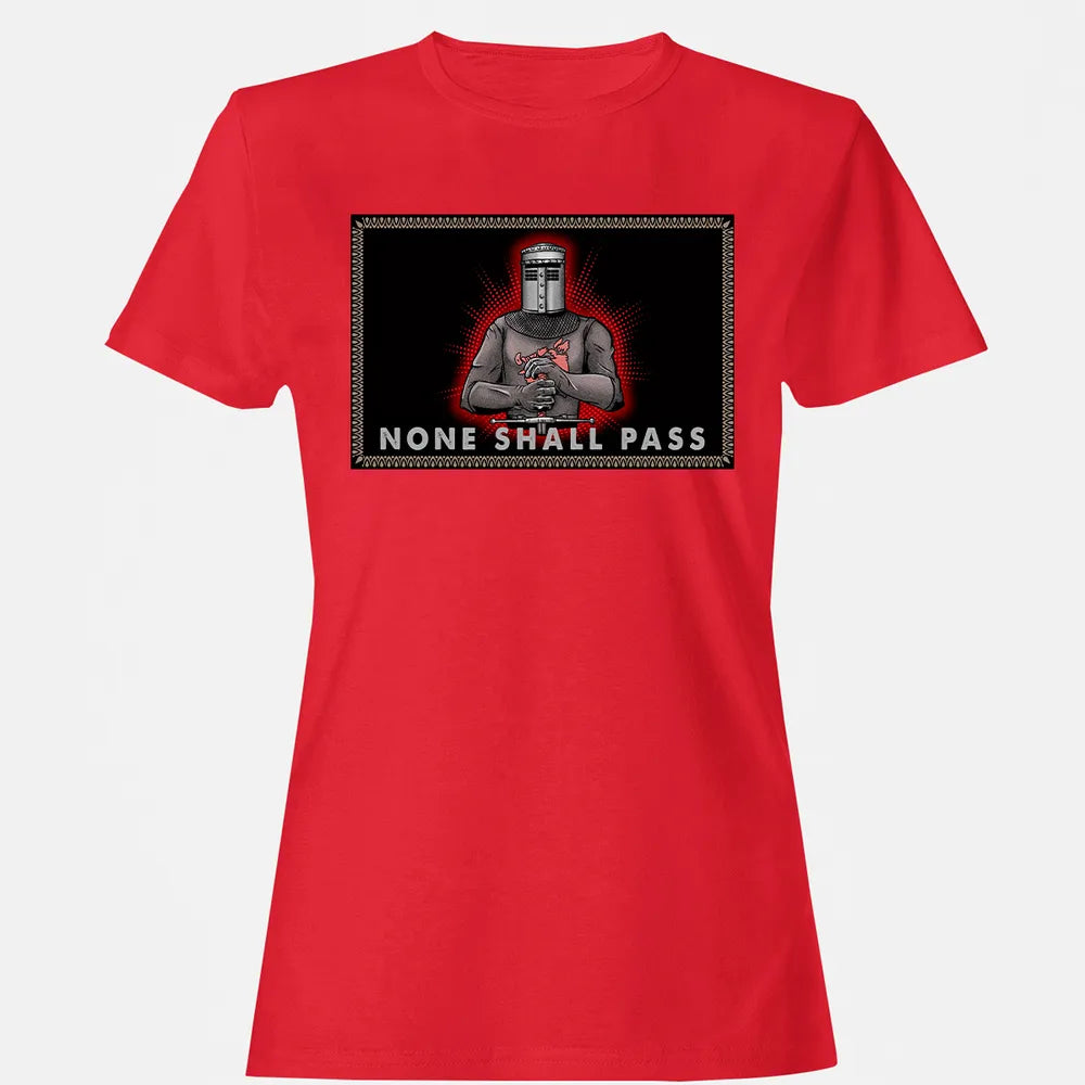 None Shall Pass Women's T-shirt