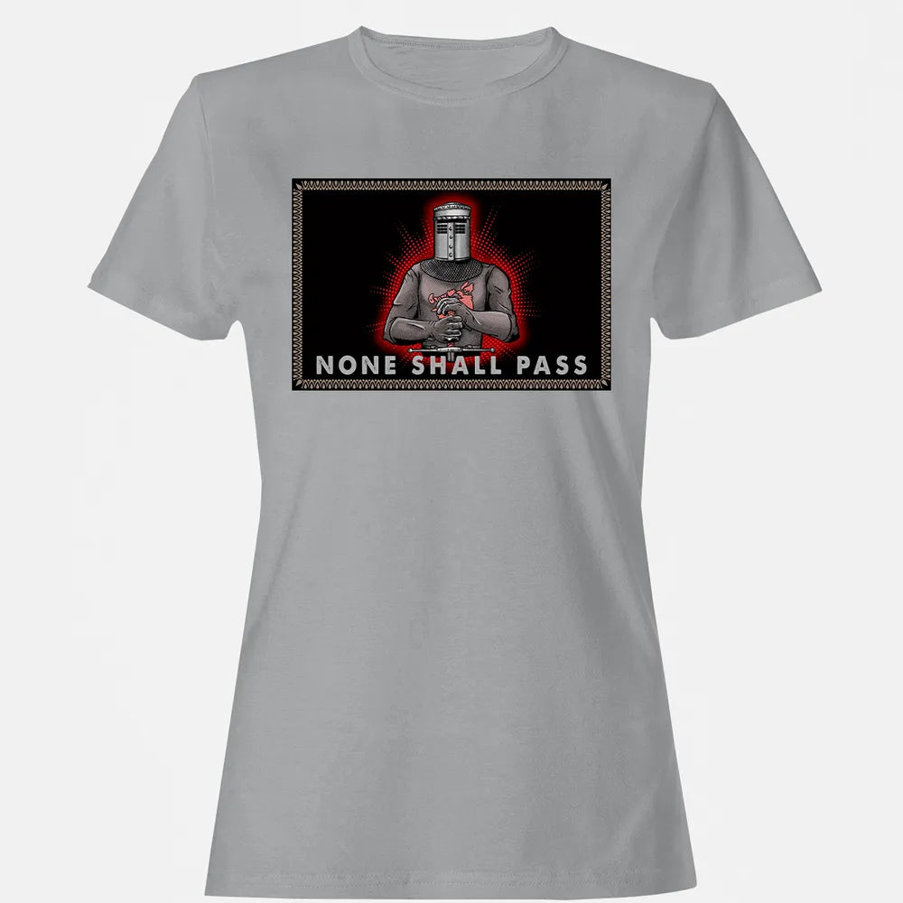 None Shall Pass Women's T-shirt