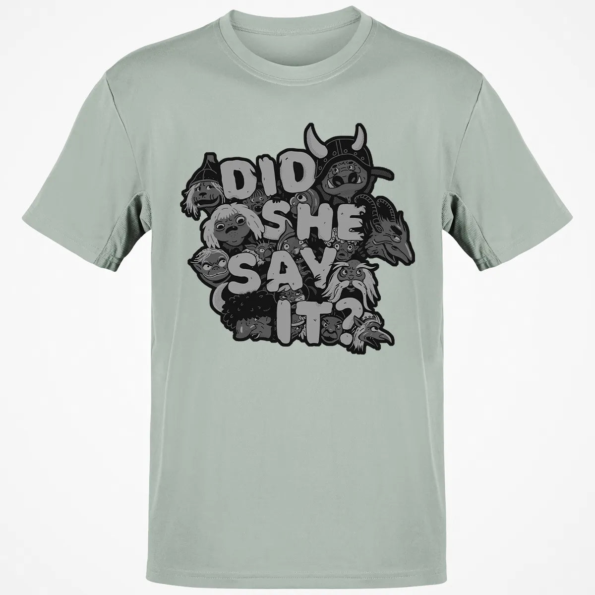 Did She Say It Classic Unisex T-Shirt