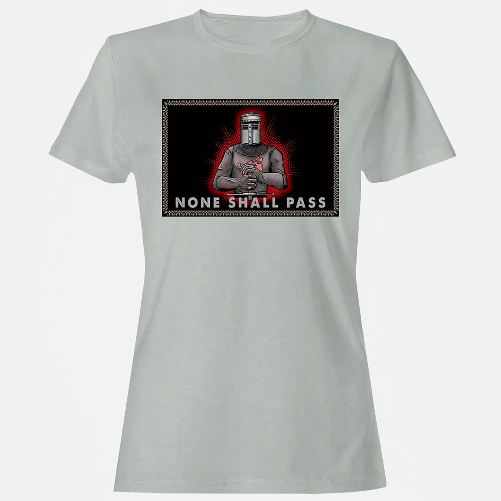None Shall Pass Women's T-shirt