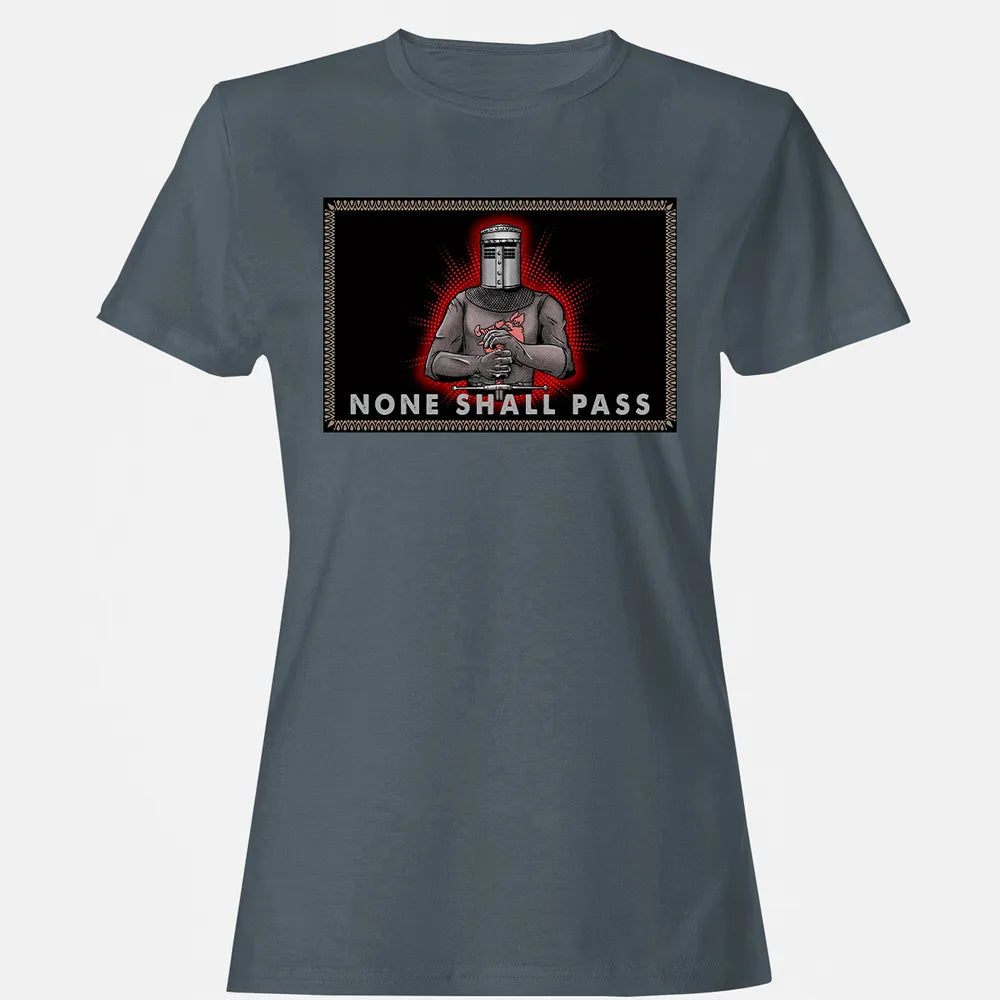 None Shall Pass Women's T-shirt