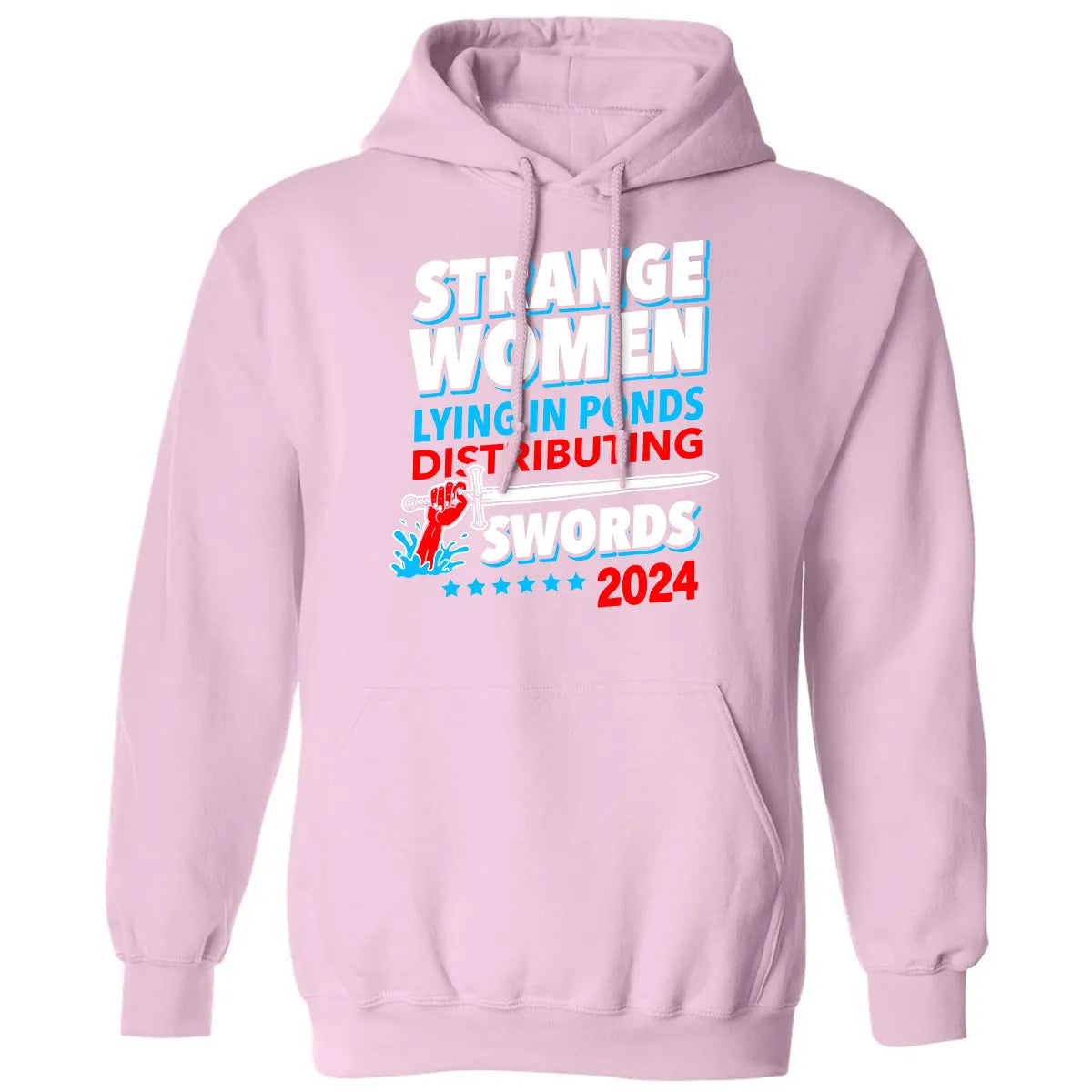 Strange women lying in ponds distributing swords 2024 Classic Unisex Hoodie