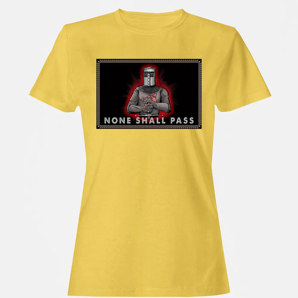 None Shall Pass Women's T-shirt