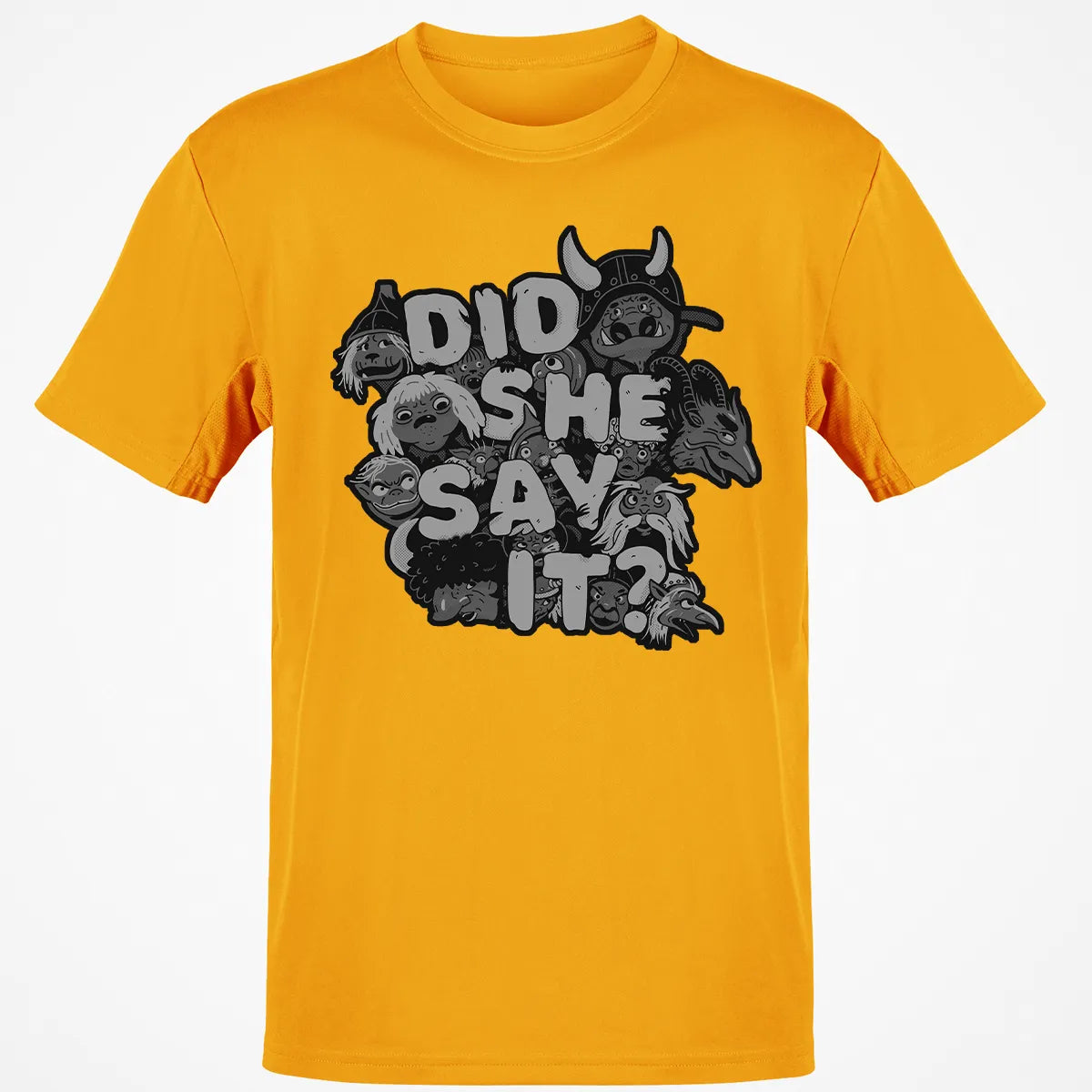Did She Say It Classic Unisex T-Shirt