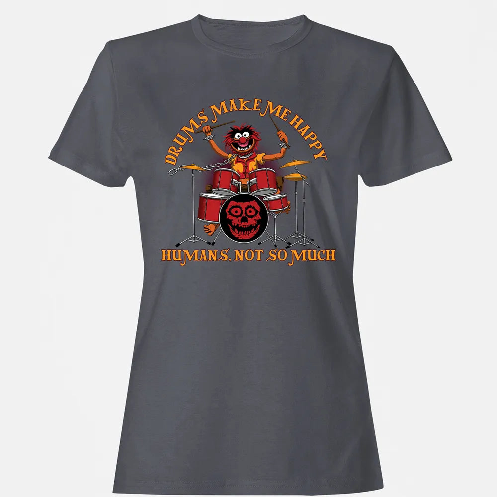 Drums Make Me Happy Women's T-shirt