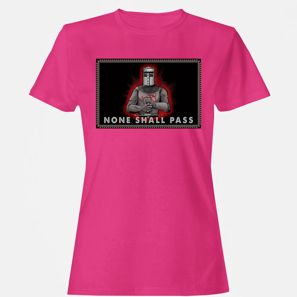 None Shall Pass Women's T-shirt