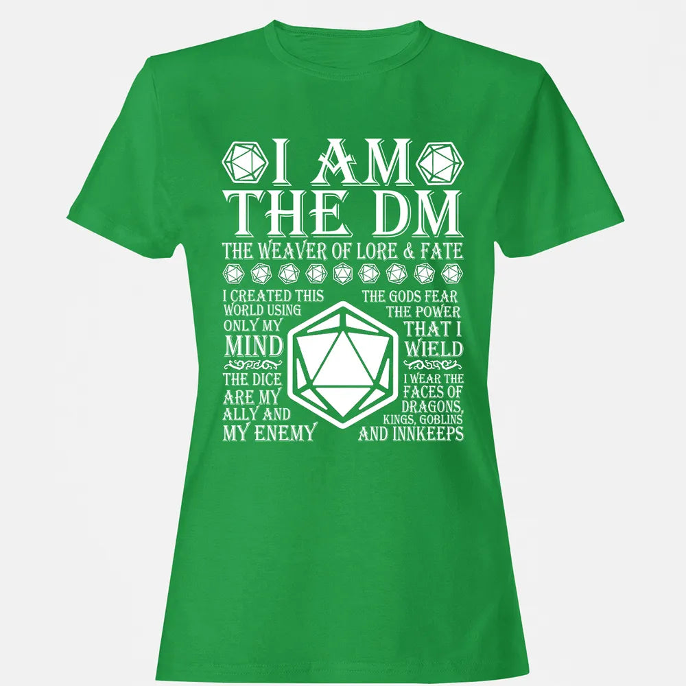 I Am The DM The Weaver Of Lore And Fate Women's T-shirt