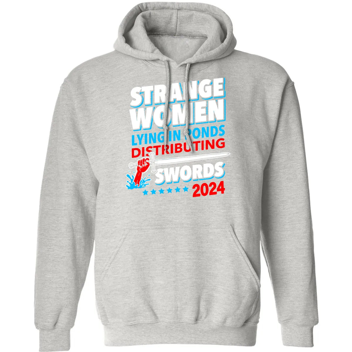 Strange women lying in ponds distributing swords 2024 Classic Unisex Hoodie