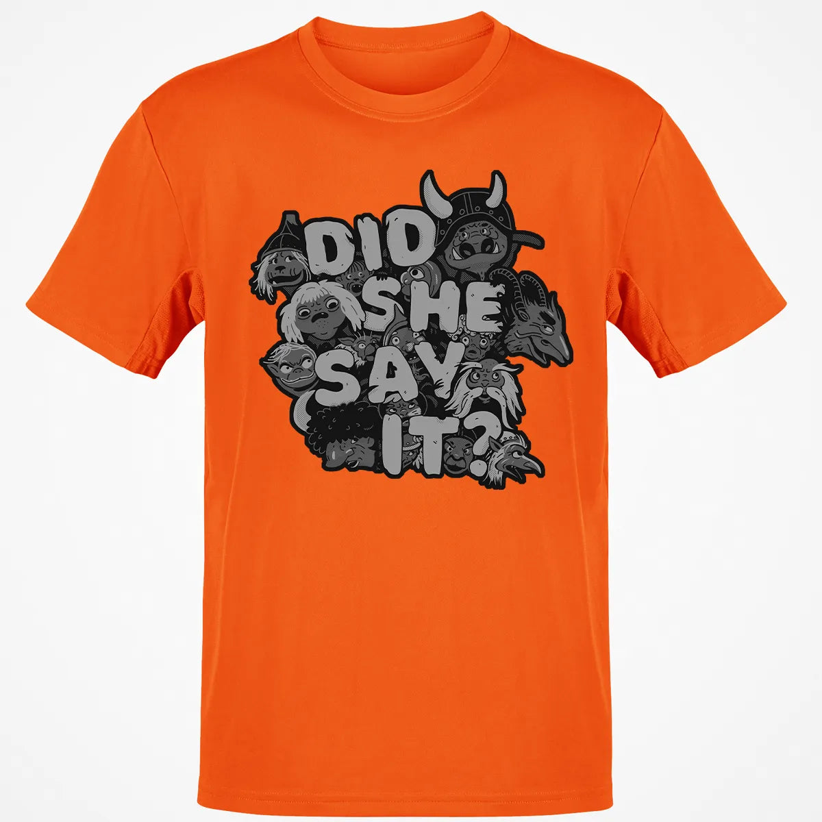 Did She Say It Classic Unisex T-Shirt