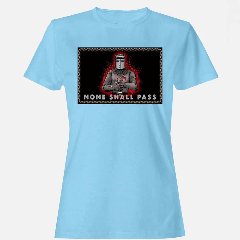 None Shall Pass Women's T-shirt