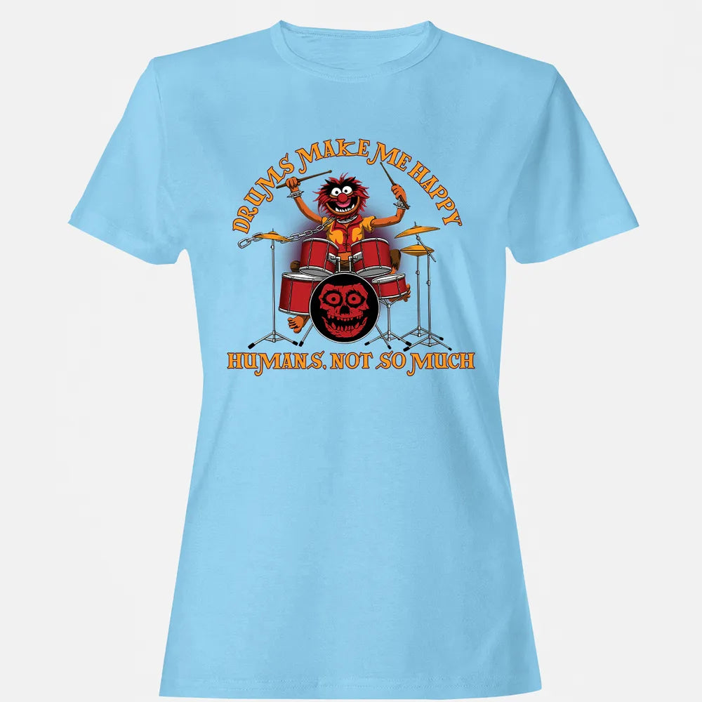 Drums Make Me Happy Women's T-shirt