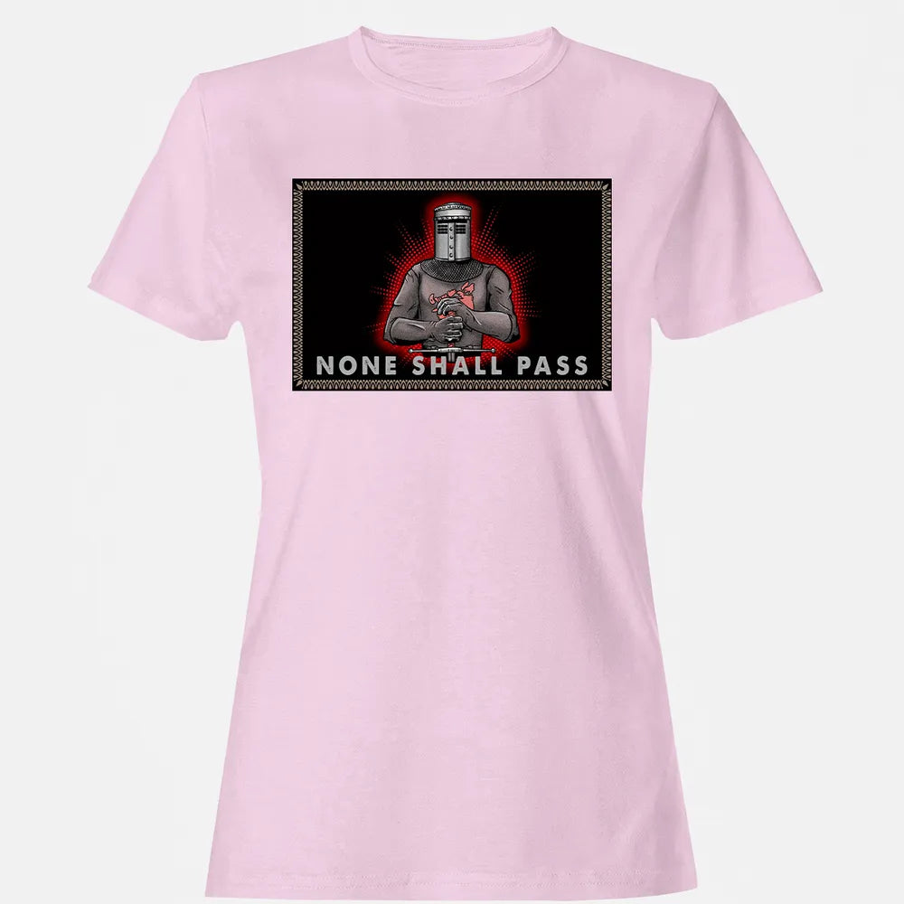 None Shall Pass Women's T-shirt