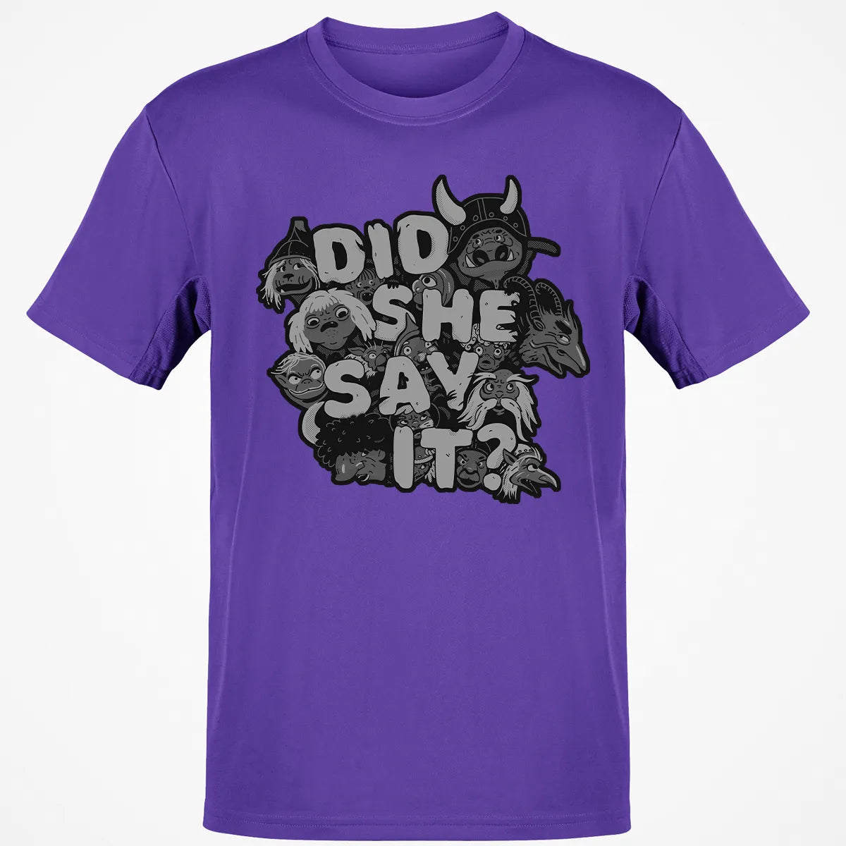 Did She Say It Classic Unisex T-Shirt